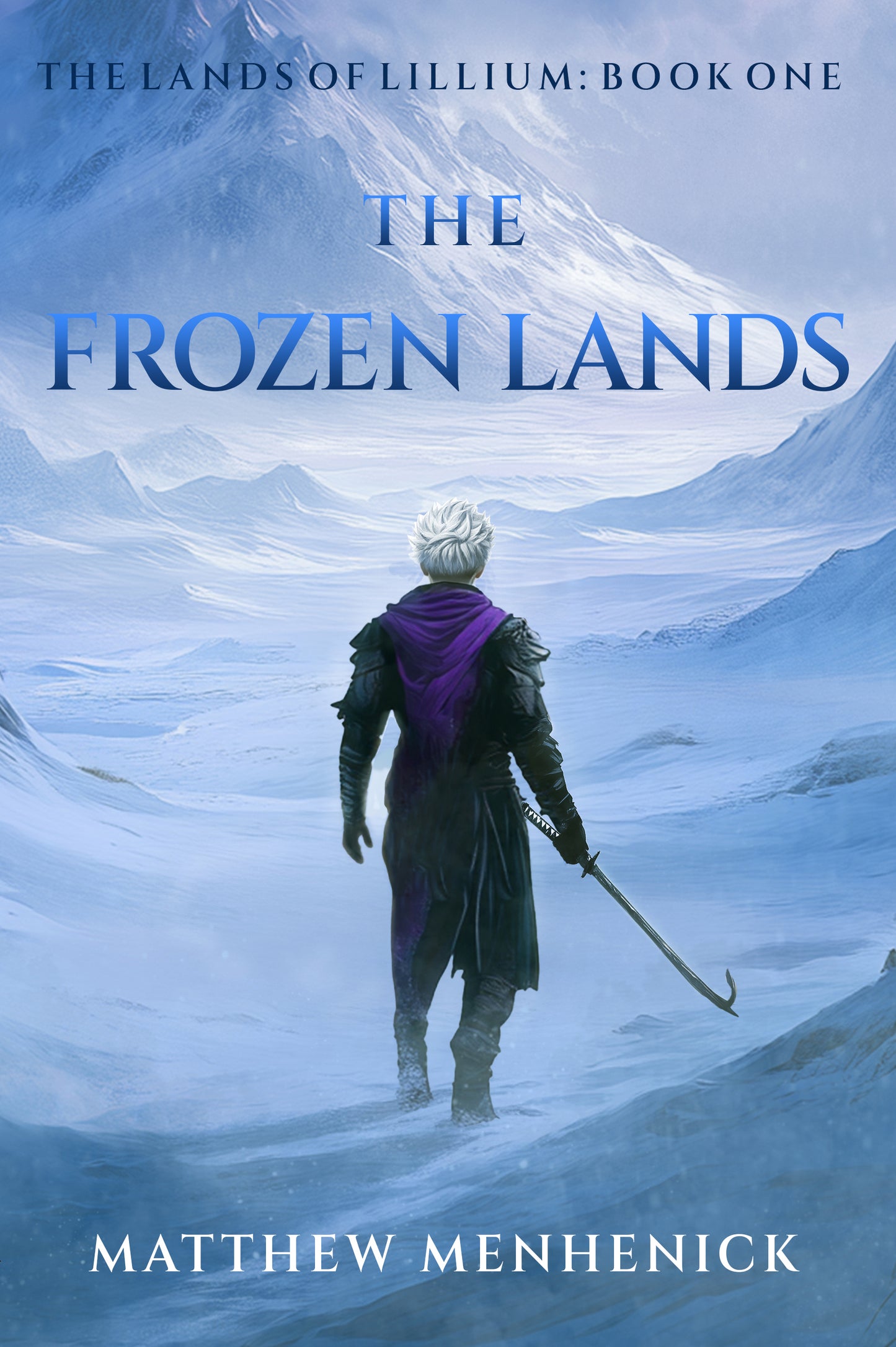 The Frozen Lands: The Lands of Lillium Book One